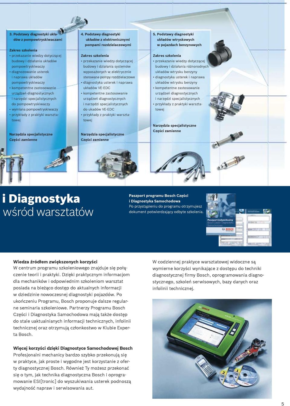 Podstawy diagnostyki układów z elektronicznymi pompami rozdzielaczowymi przekazanie wiedzy dotyczącej budowy i działania systemów wyposażonych w elektrycznie sterowane pompy rozdzielaczowe