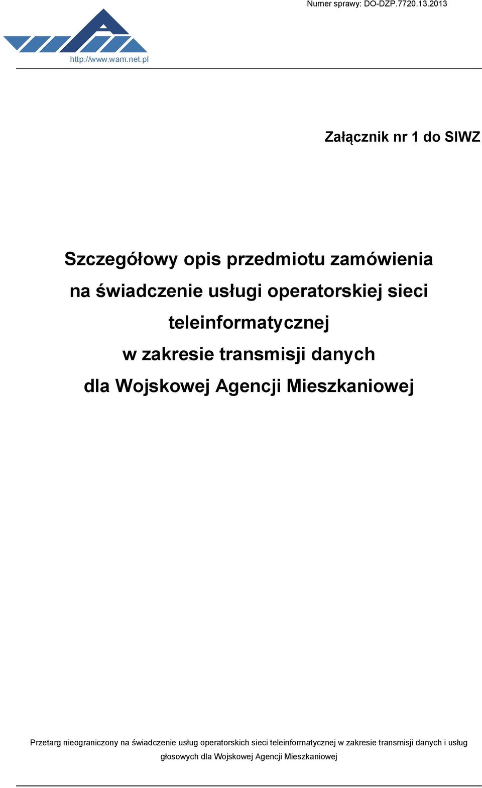 przedmiotu zamówienia na świadczenie usługi