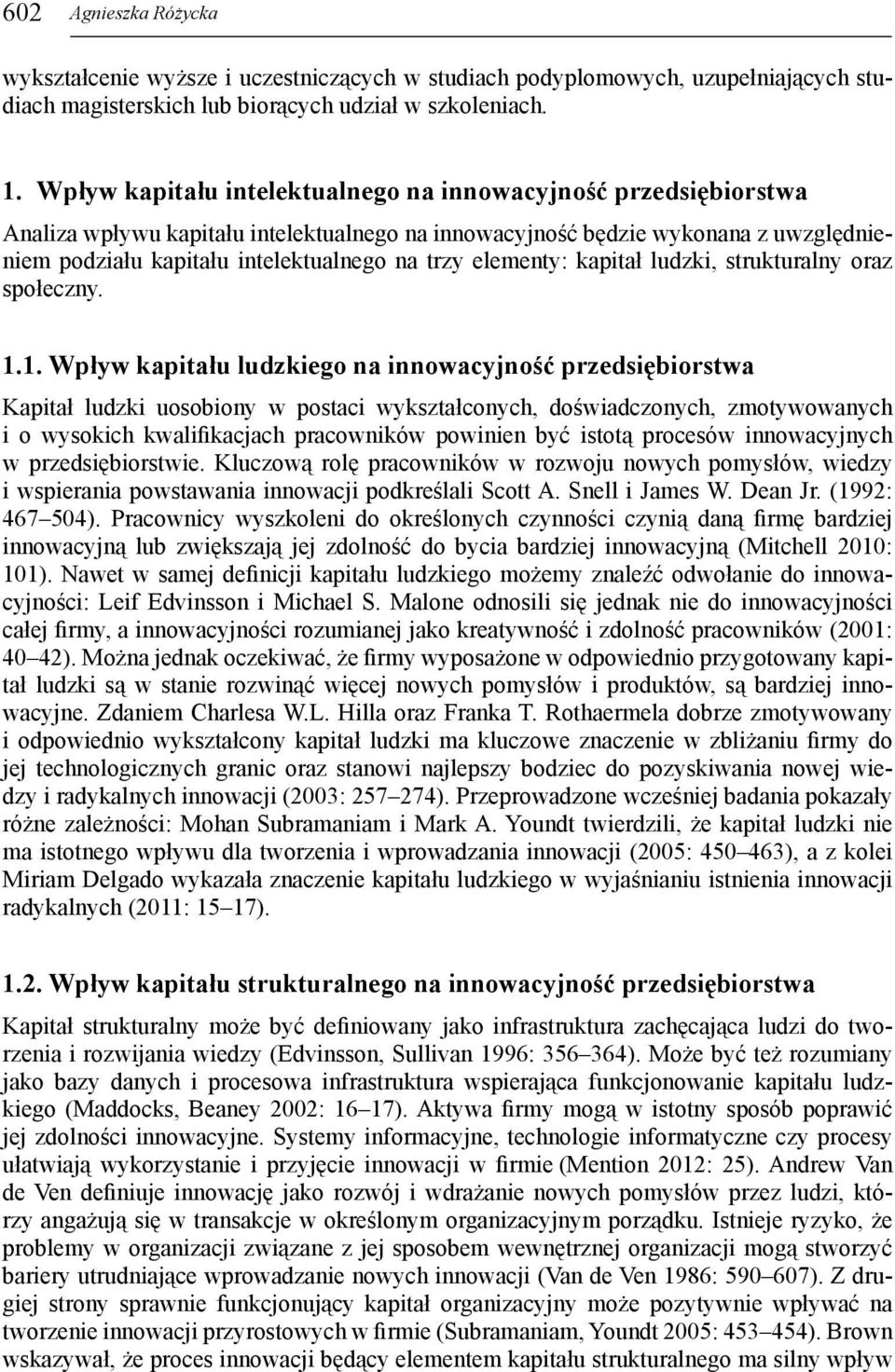 elementy: kapitał ludzki, strukturalny oraz społeczny. 1.