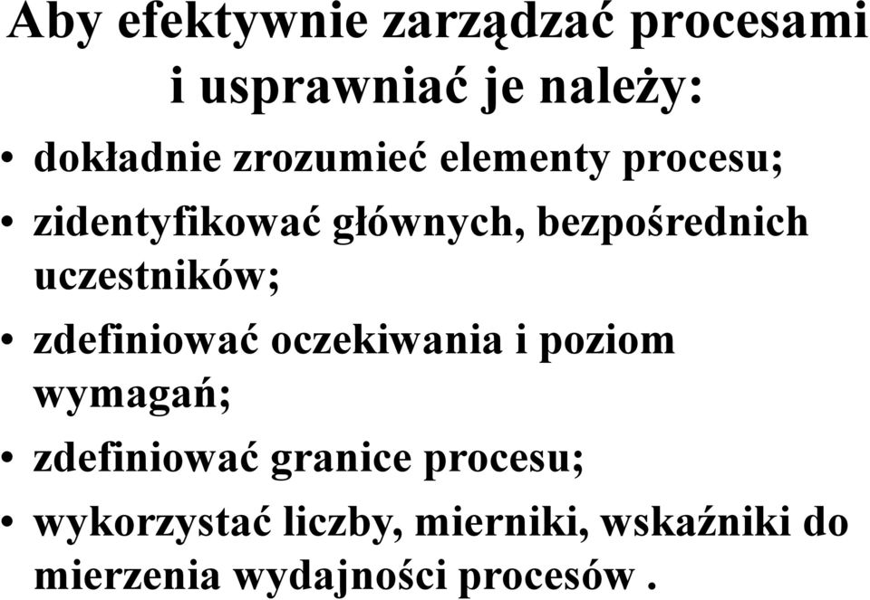 uczestników; zdefiniować oczekiwania i poziom wymagań; zdefiniować