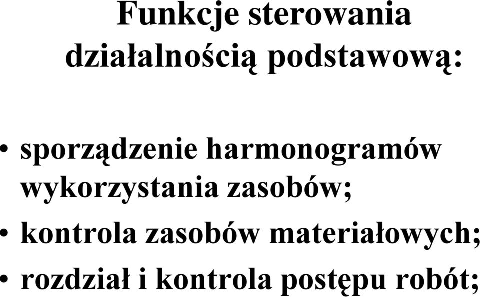 wykorzystania zasobów; kontrola zasobów