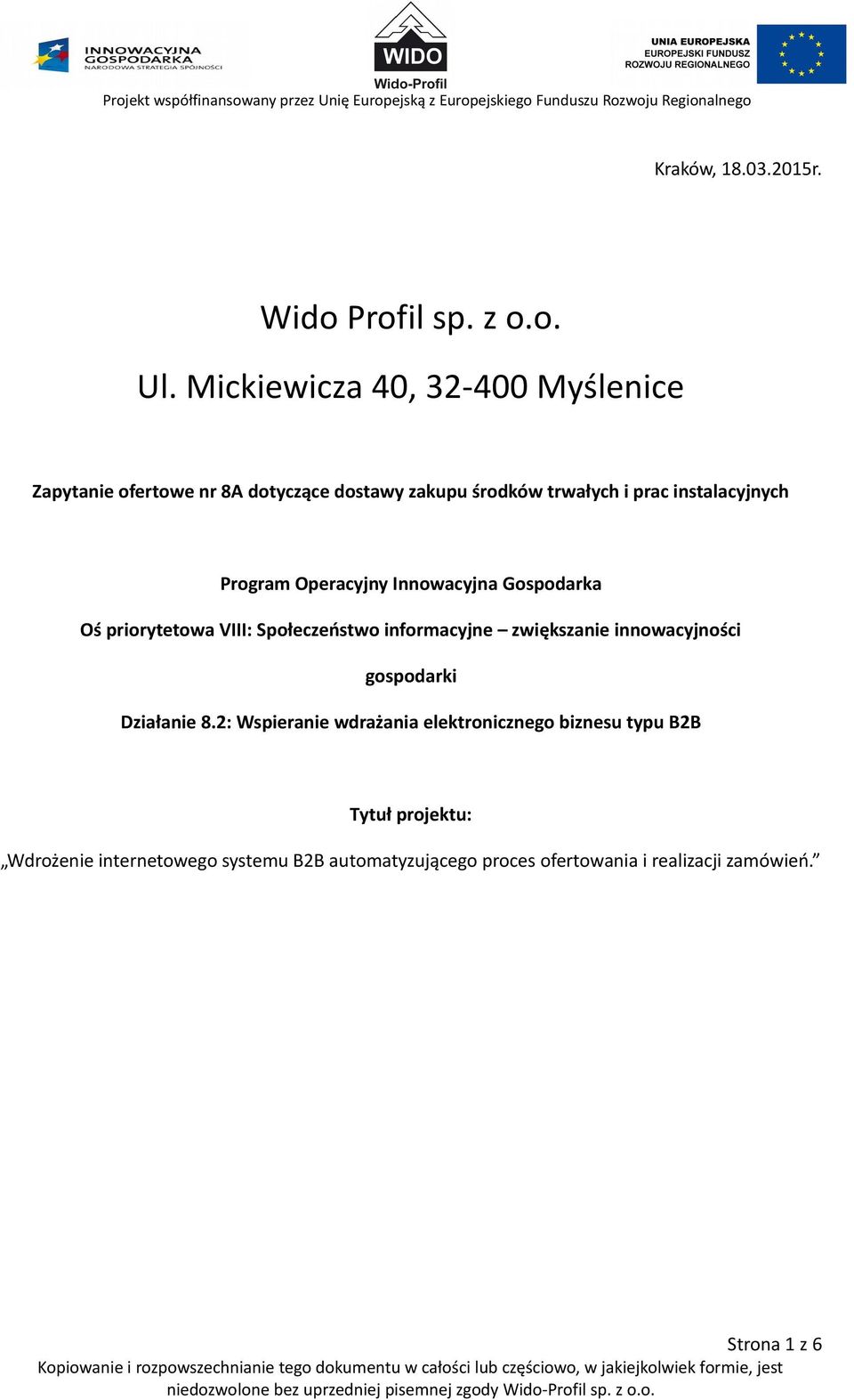 Program Operacyjny Innowacyjna Gospodarka Oś priorytetowa VIII: Społeczeństwo informacyjne zwiększanie innowacyjności