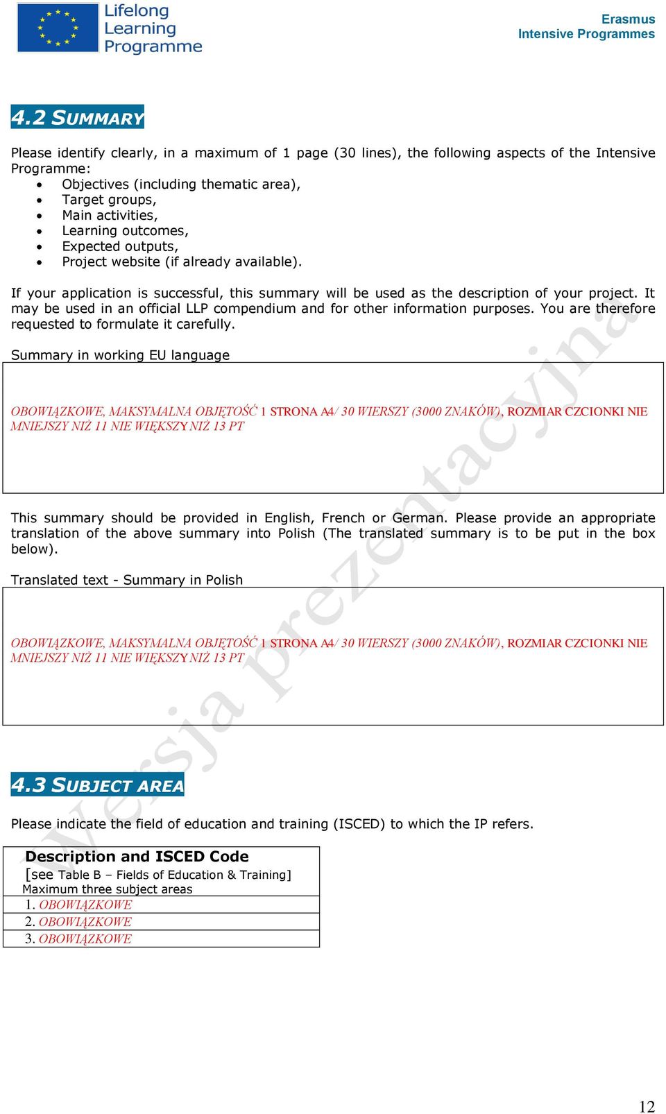 It may be used in an official LLP compendium and for other information purposes. You are therefore requested to formulate it carefully.