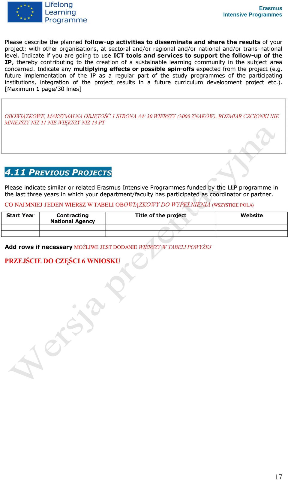 Indicate if you are going to use ICT tools and services to support the follow-up of the IP, thereby contributing to the creation of a sustainable learning community in the subject area concerned.