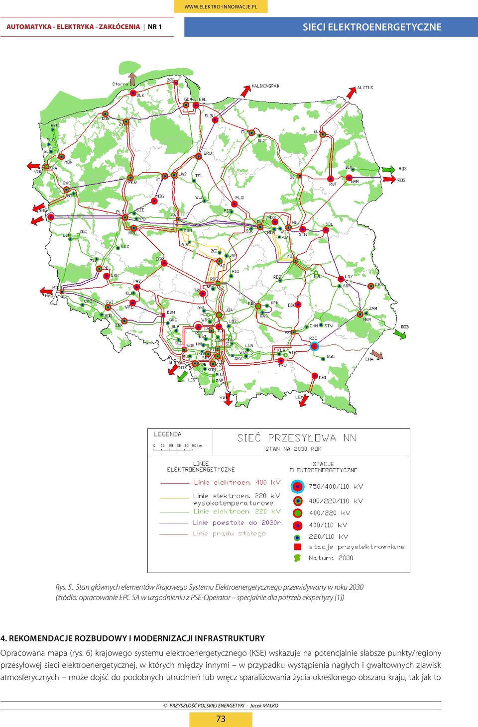 specjalnie dla potrzeb ekspertyzy [1]) 4. REKOMENDACJE ROZBUDOWY I MODERNIZACJI INFRASTRUKTURY Opracowana mapa (rys.