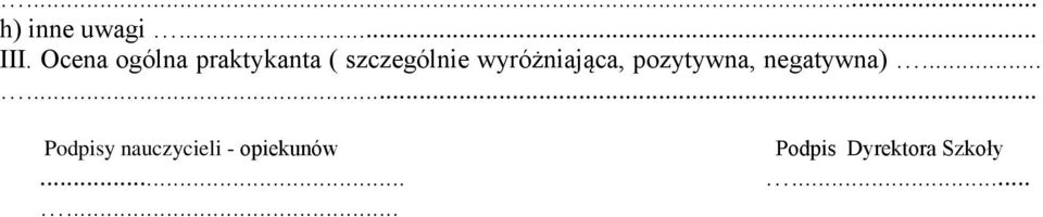 wyróżniająca, pozytywna, negatywna).