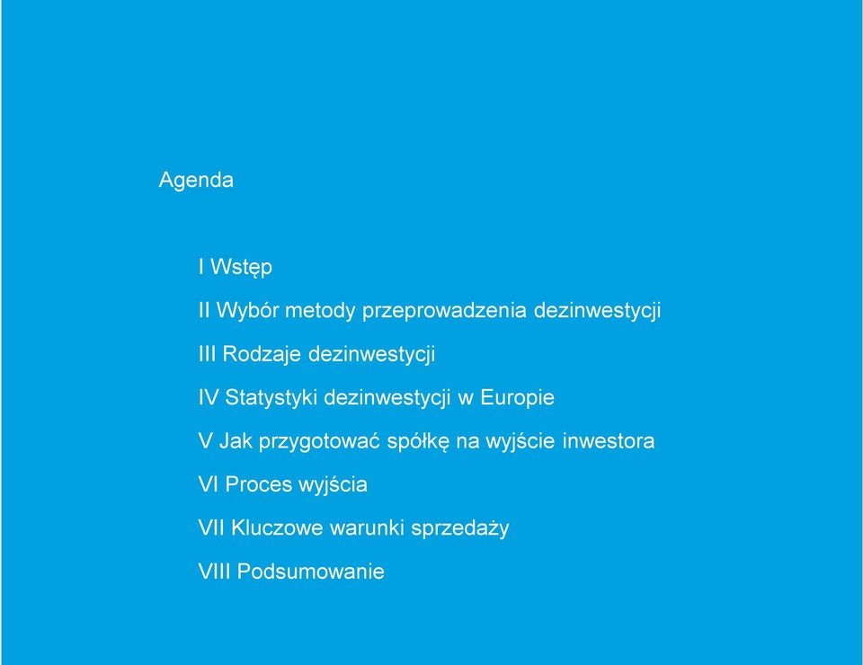 dezinwestycji w Europie V Jak przygotować spółkę na wyjście