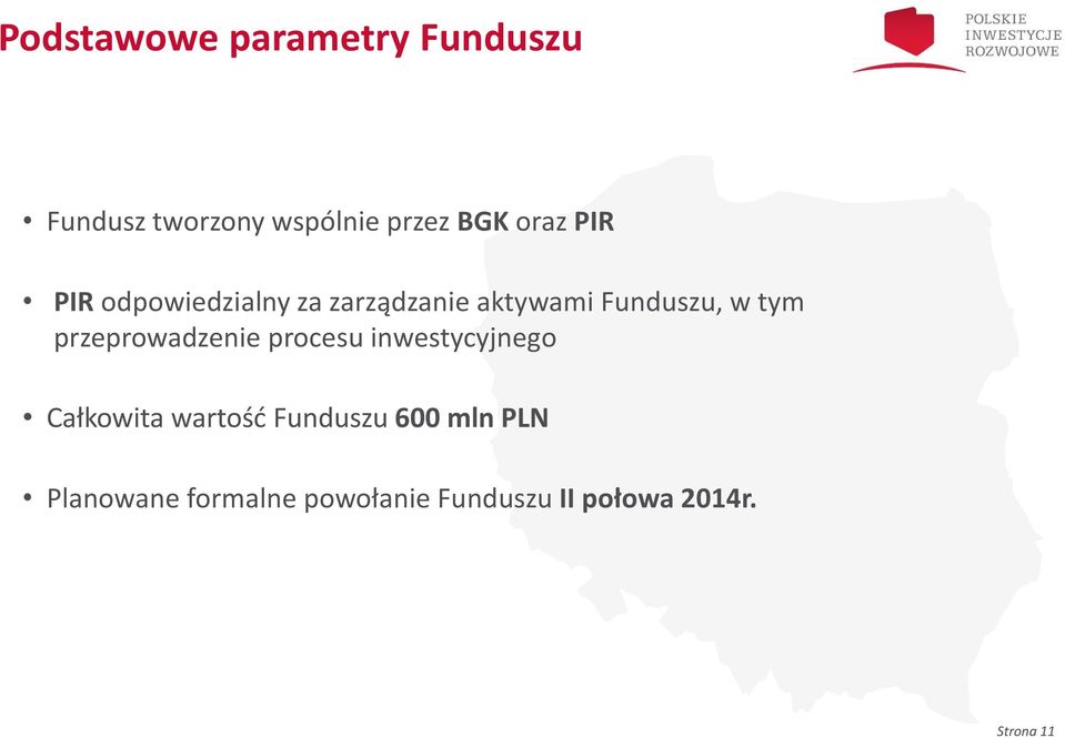 przeprowadzenie procesu inwestycyjnego Całkowita wartość Funduszu