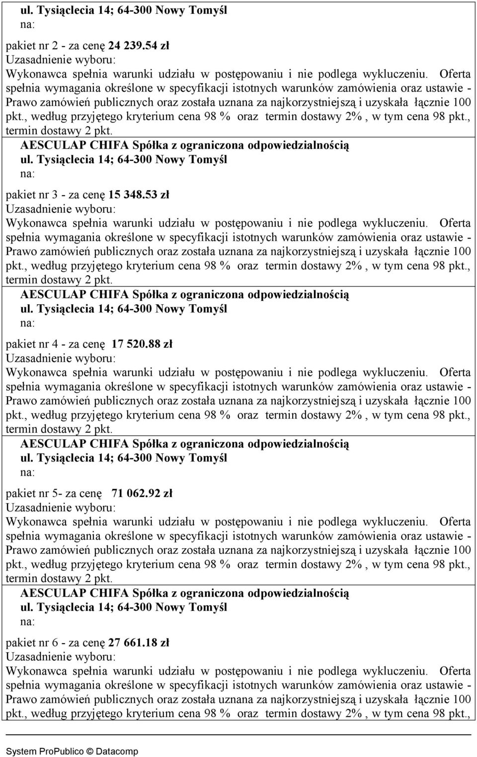 53 zł ; pakiet nr 4 - za cenę 17 520.