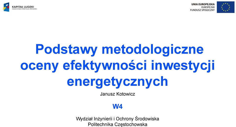 Janusz Kotowicz W4 Wydział Inżynierii