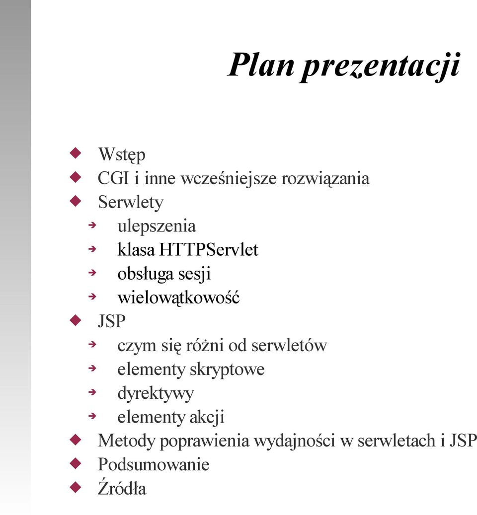 się różni od serwletów elementy skryptowe dyrektywy elementy akcji