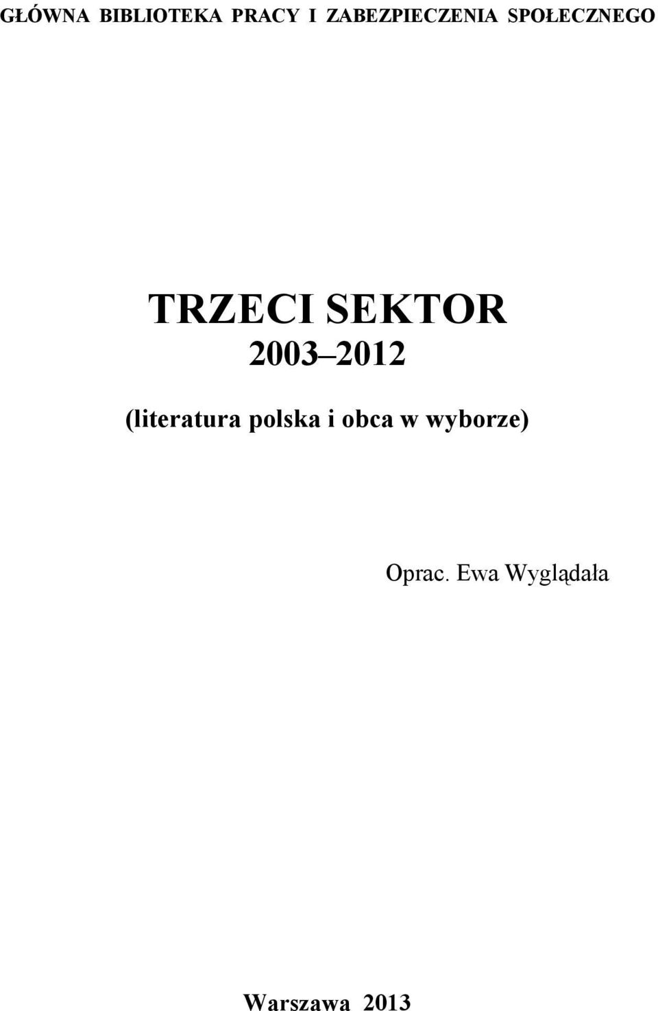 SEKTOR 2003 2012 (literatura polska i