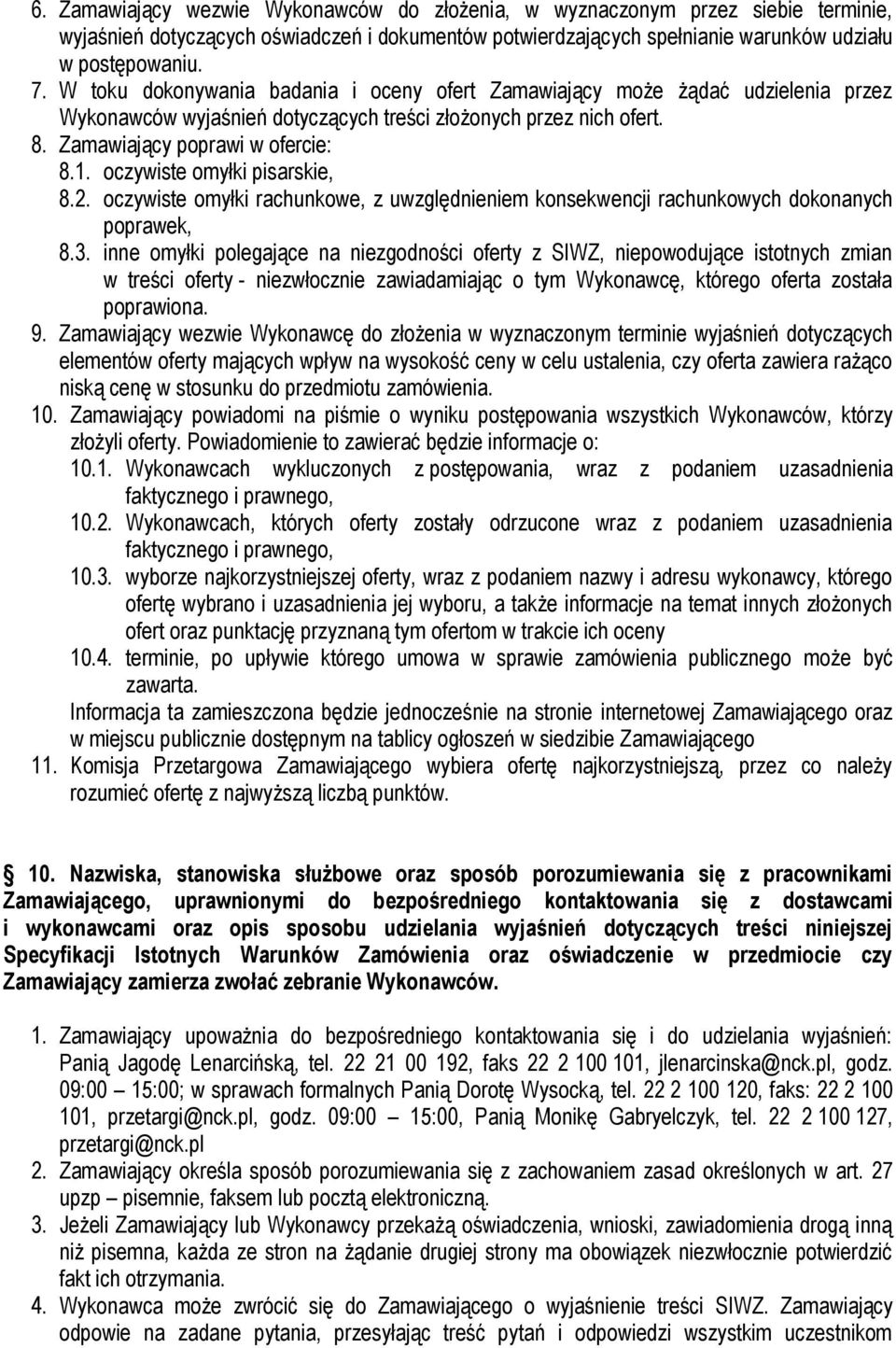 oczywiste omyłki pisarskie, 8.2. oczywiste omyłki rachunkowe, z uwzględnieniem konsekwencji rachunkowych dokonanych poprawek, 8.3.