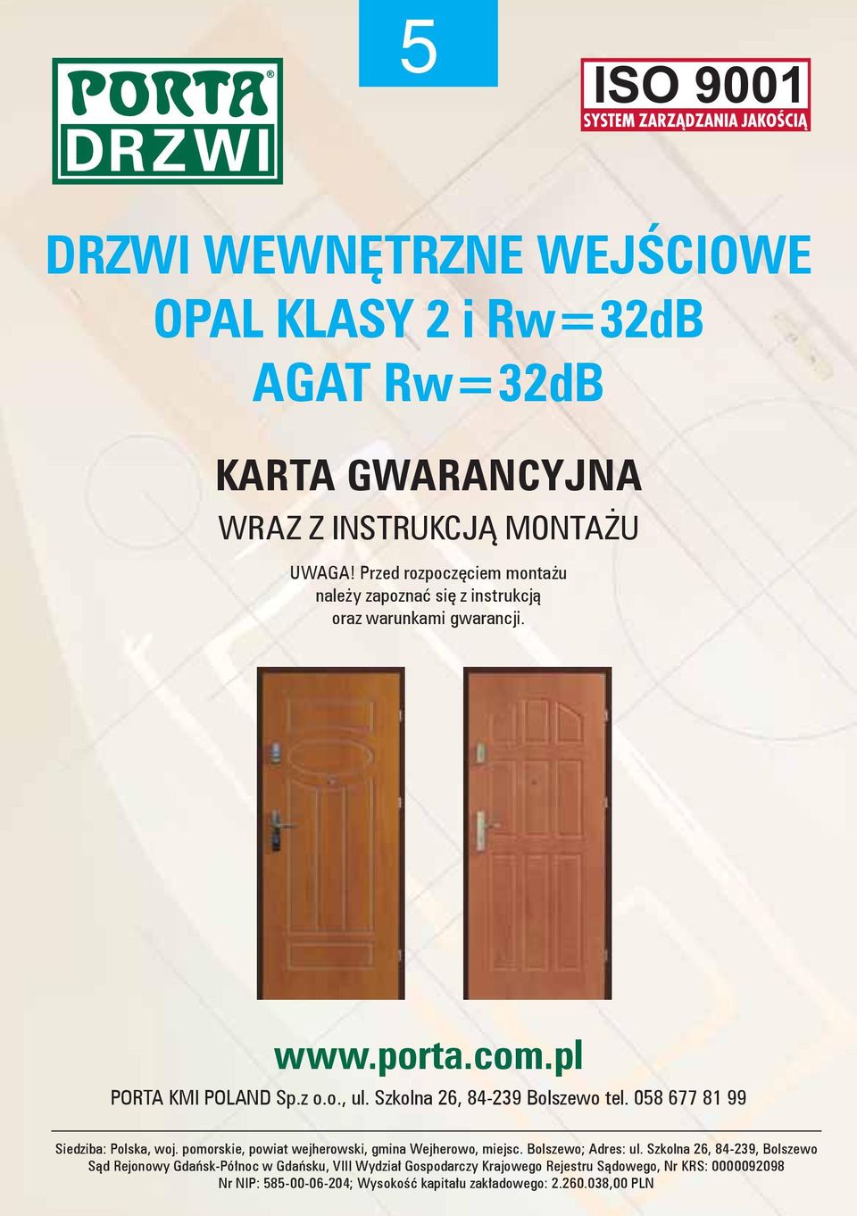 DRZWI WEWNĘTRZNE WEJŚCIOWE OPAL KLASY 2 i Rw=32dB AGAT Rw=32dB - PDF Free  Download