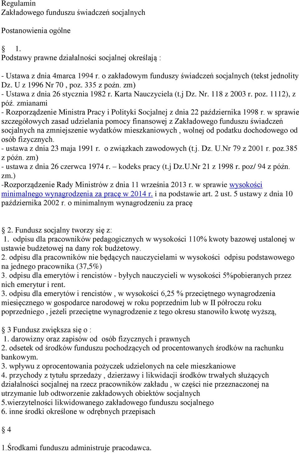 zmianami - Rozporządzenie Ministra Pracy i Polityki Socjalnej z dnia 22 października 1998 r.