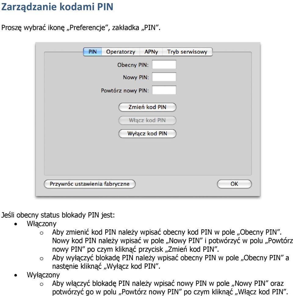 Nowy kod PIN należy wpisać w pole Nowy PIN i potwórzyć w polu Powtórz nowy PIN po czym kliknąć przycisk Zmień kod PIN.