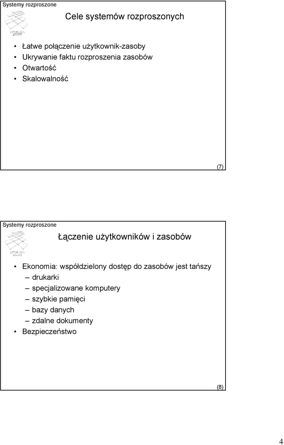 zasobów Ekonomia: współdzielony dostęp do zasobów jest tańszy drukarki