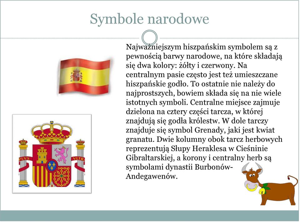 To ostatnie nie należy do najprostszych, bowiem składa się na nie wiele istotnych symboli.