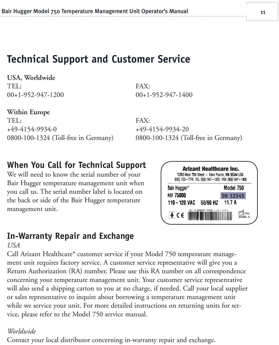 Hugger temperature management unit when you call us. The serial number label is located on the back or side of the Bair Hugger temperature management unit.