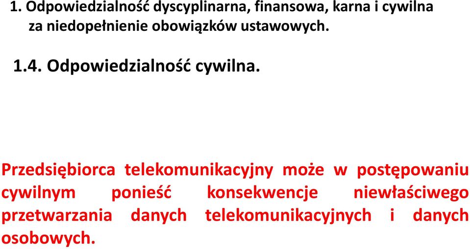 Przedsiębiorca telekomunikacyjny może w postępowaniu cywilnym ponieść