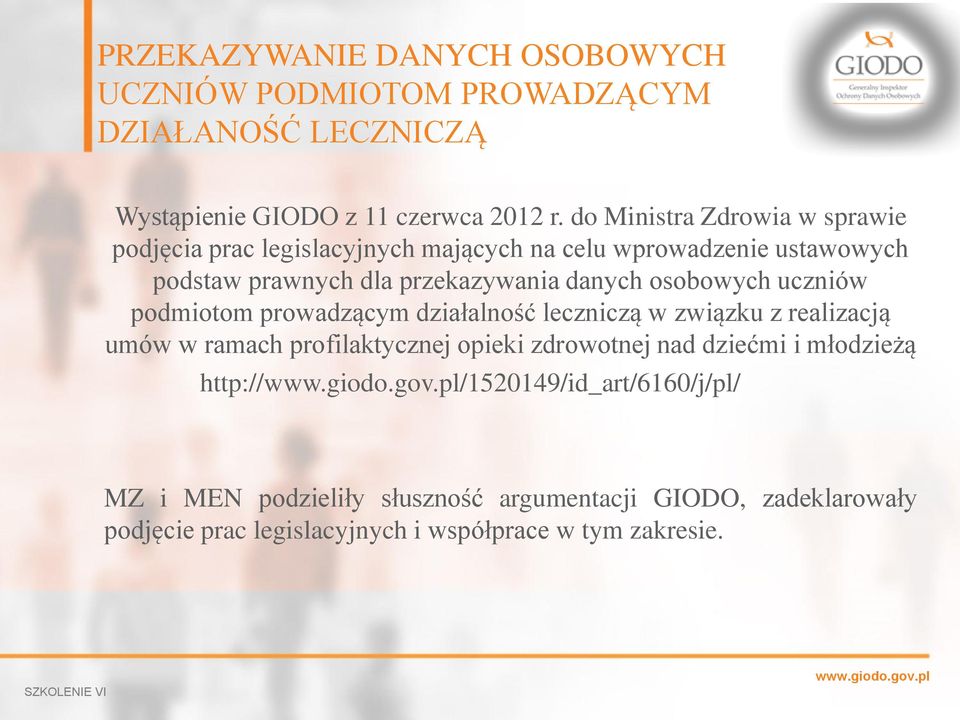 osobowych uczniów podmiotom prowadzącym działalność leczniczą w związku z realizacją umów w ramach profilaktycznej opieki zdrowotnej nad dziećmi i