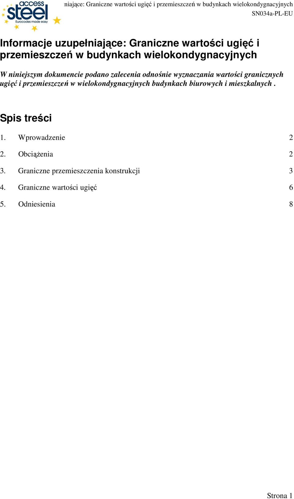 przemieszczeń w wielokondygnacyjnych budynkach biurowych i mieszkalnych. Spis treści 1.