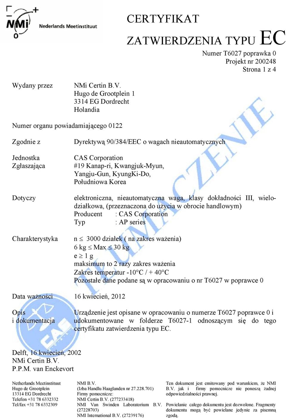 Corporation #19 Kanap-ri, Kwangjuk-Myun, Yangju-Gun, KyungKi-Do, Południowa Korea elektroniczna, nieautomatyczna waga, klasy dokładności III, wielodziałkowa, (przeznaczona do użycia w obrocie