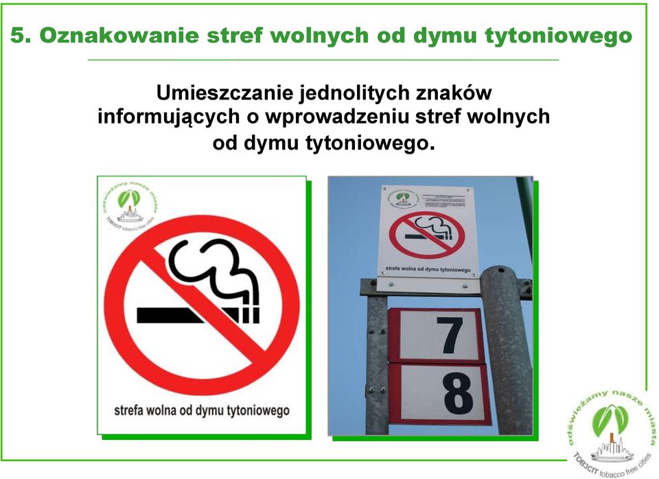 jednolitych znaków informujących o