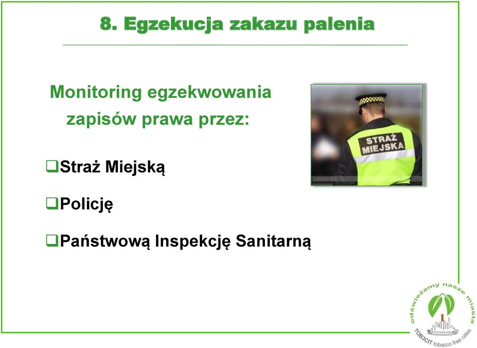 zapisów prawa przez: Straż