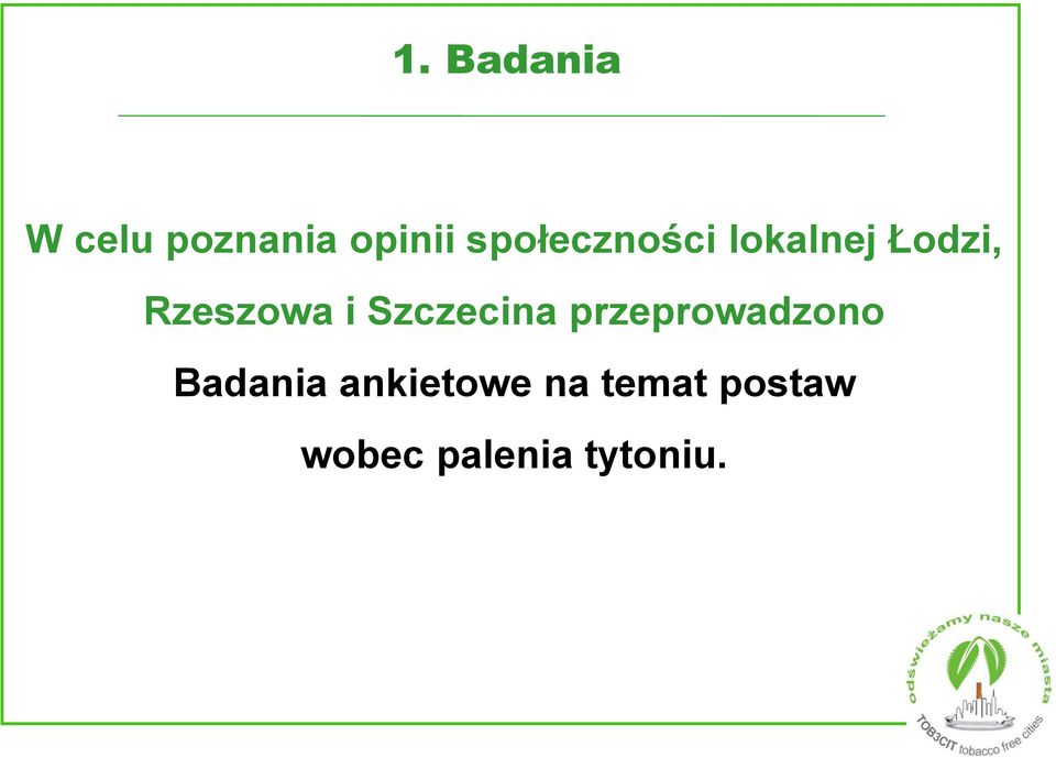 i Szczecina przeprowadzono Badania