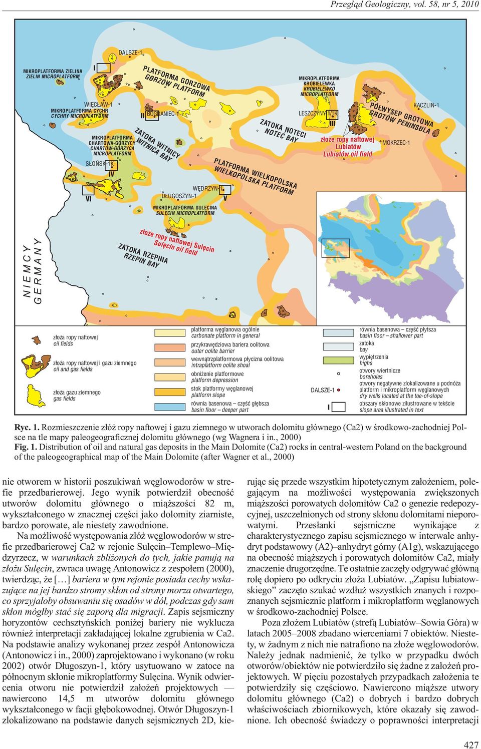 PÓ WYSEP GROTOWA GROTÓW PENINSULA MOKRZEC-1 KACZLIN-1 VI WÊDRZYN-1 D UGOSZYN-1 V MIKROPLATFORMA SULÊCINA SULÊCIN MICROPLATFORM NIEMCY GERMANY ZATOKA RZEPINA RZEPIN BAY z³o a ropy naftowej oil fields
