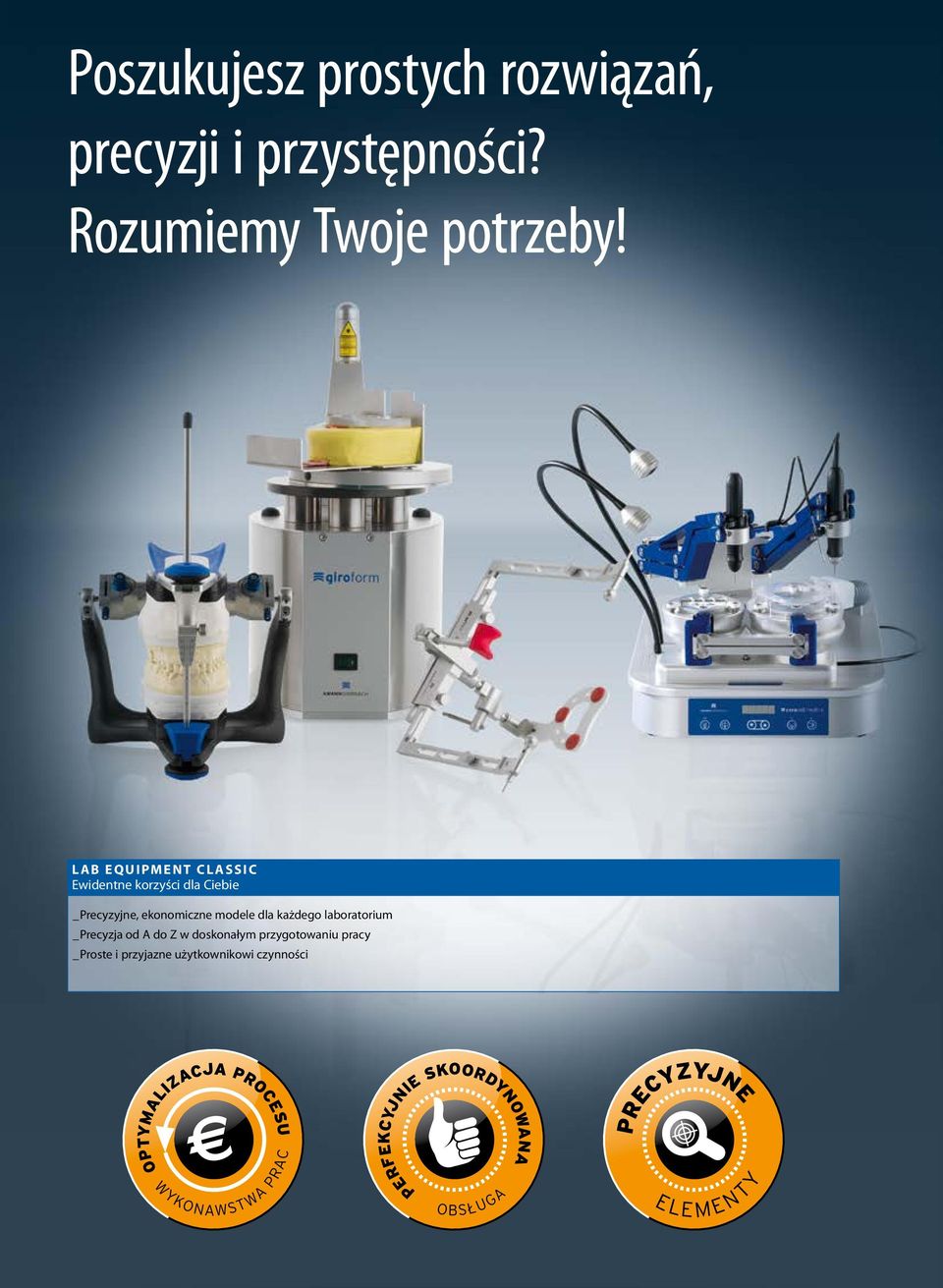 laboratorium _ Precyzja od A do Z w doskonałym przygotowaniu pracy _ Proste i przyjazne użytkownikowi