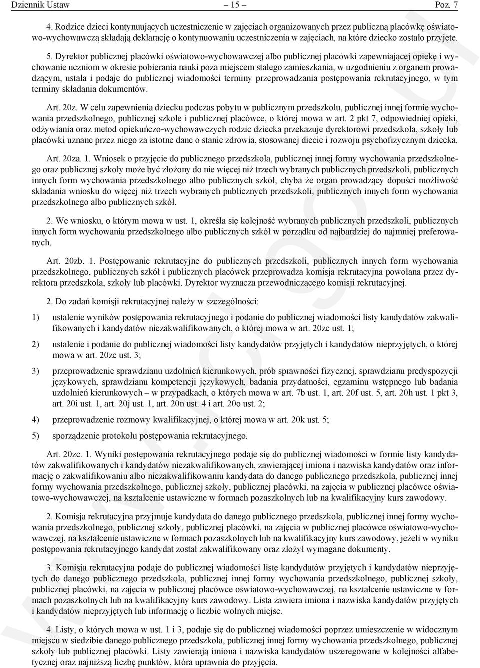 zostało przyjęte. 5.