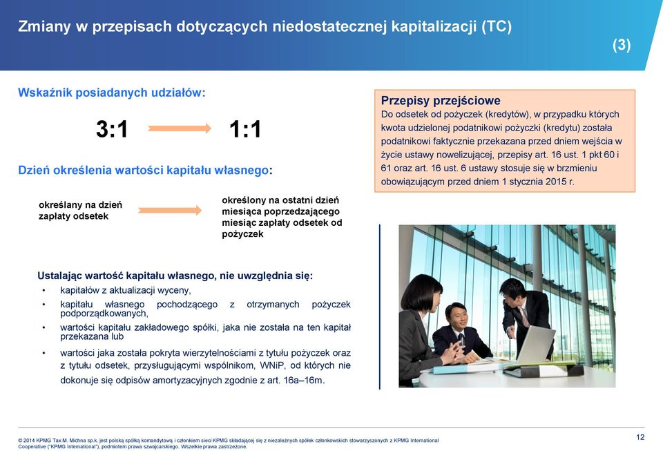 1 pkt 60 i 61 oraz art. 16 ust. 6 ustawy stosuje się w brzmieniu obowiązującym przed dniem 1 stycznia 2015 r.