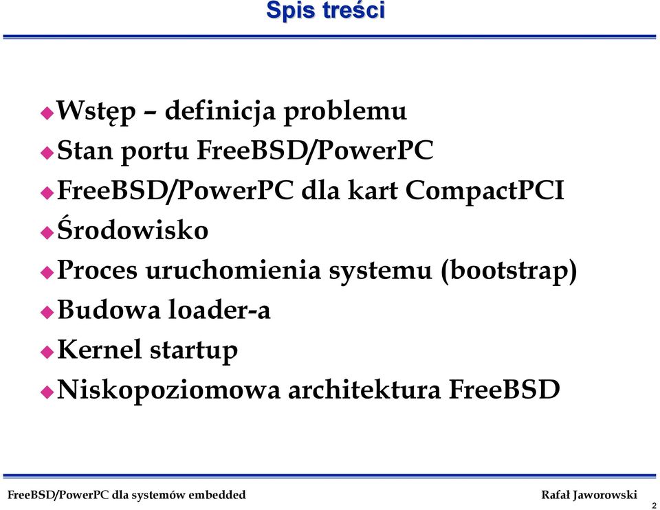 Środowisko Proces uruchomienia systemu (bootstrap)