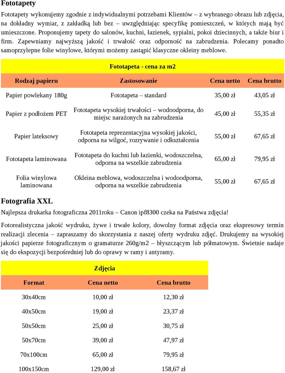 Polecamy ponadto samoprzylepne folie winylowe, którymi możemy zastąpić klasyczne okleiny meblowe.