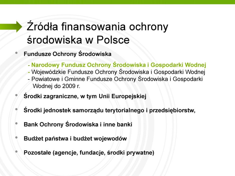 Środowiska i Gospodarki Wodnej do 2009 r.