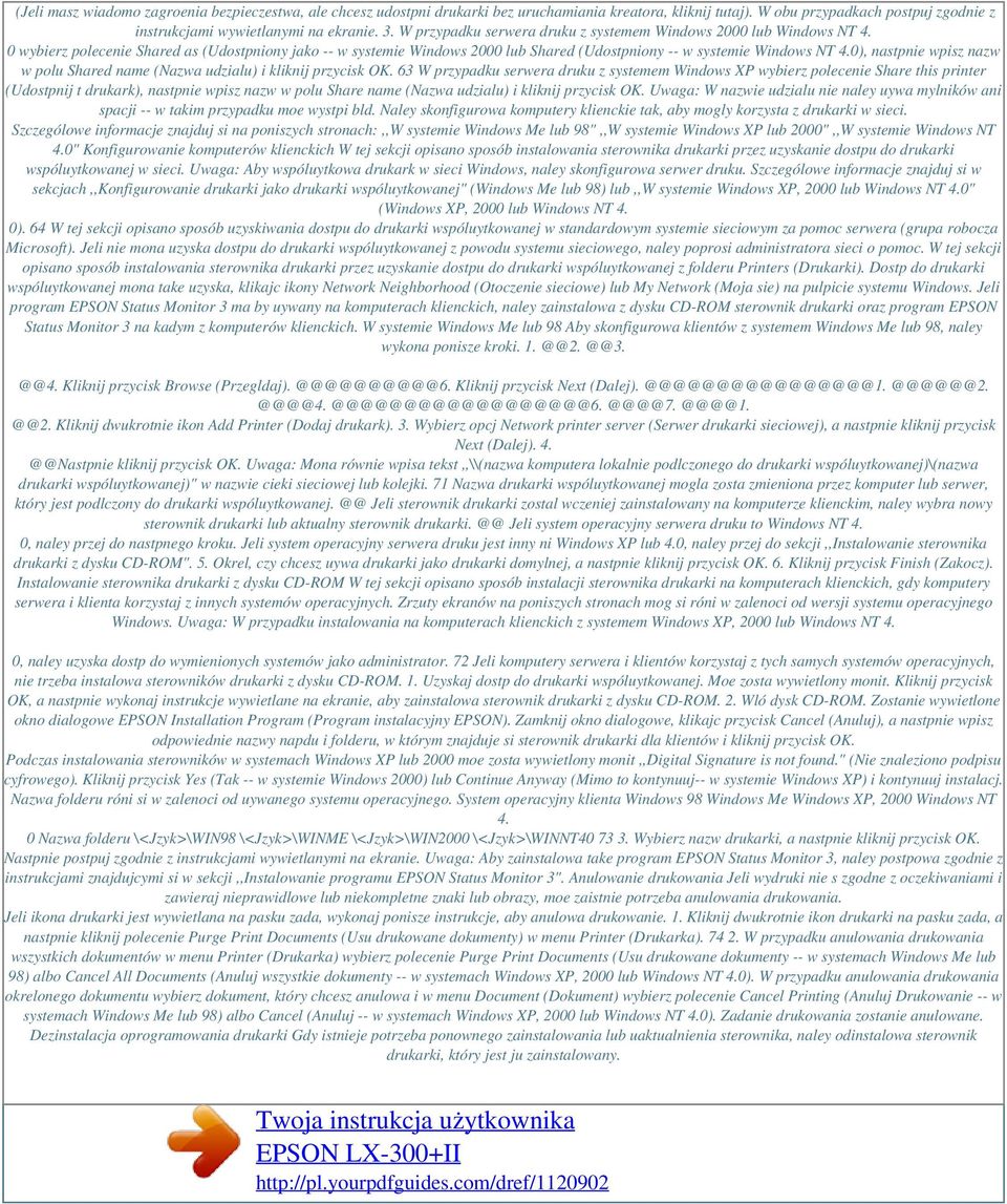 0 wybierz polecenie Shared as (Udostpniony jako -- w systemie Windows 2000 lub Shared (Udostpniony -- w systemie Windows NT 4.