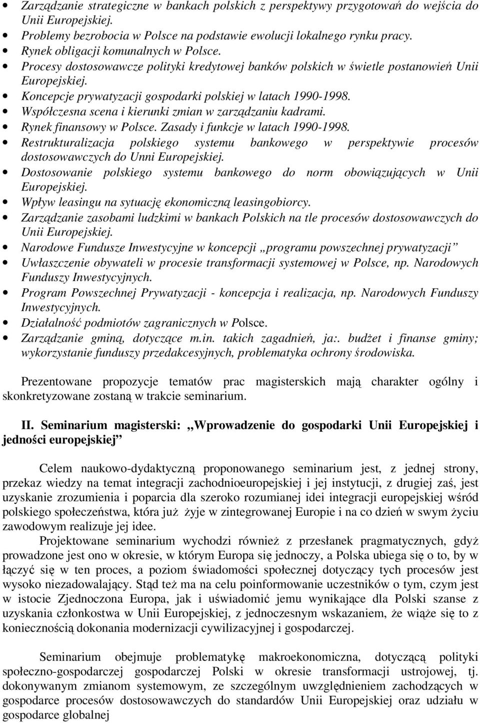 Współczesna scena i kierunki zmian w zarządzaniu kadrami. Rynek finansowy w Polsce. Zasady i funkcje w latach 1990-1998.