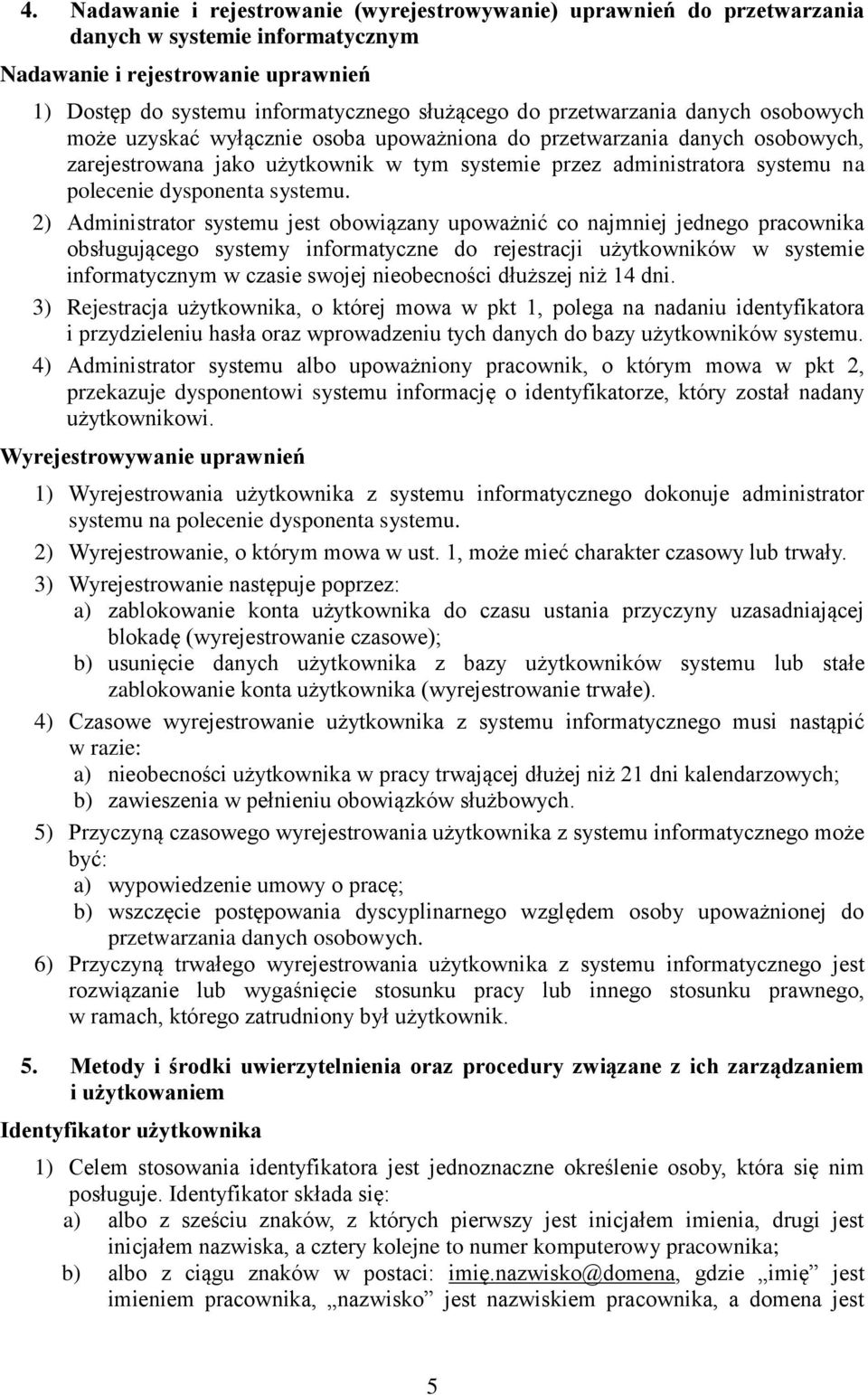 dysponenta systemu.