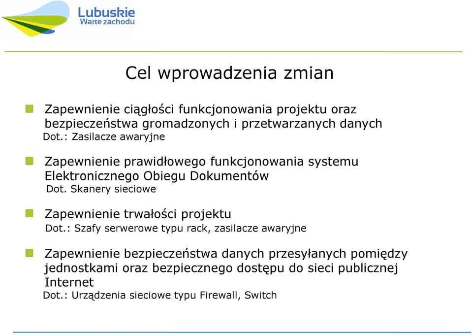 Skanery sieciowe Zapewnienie trwałości projektu Dot.