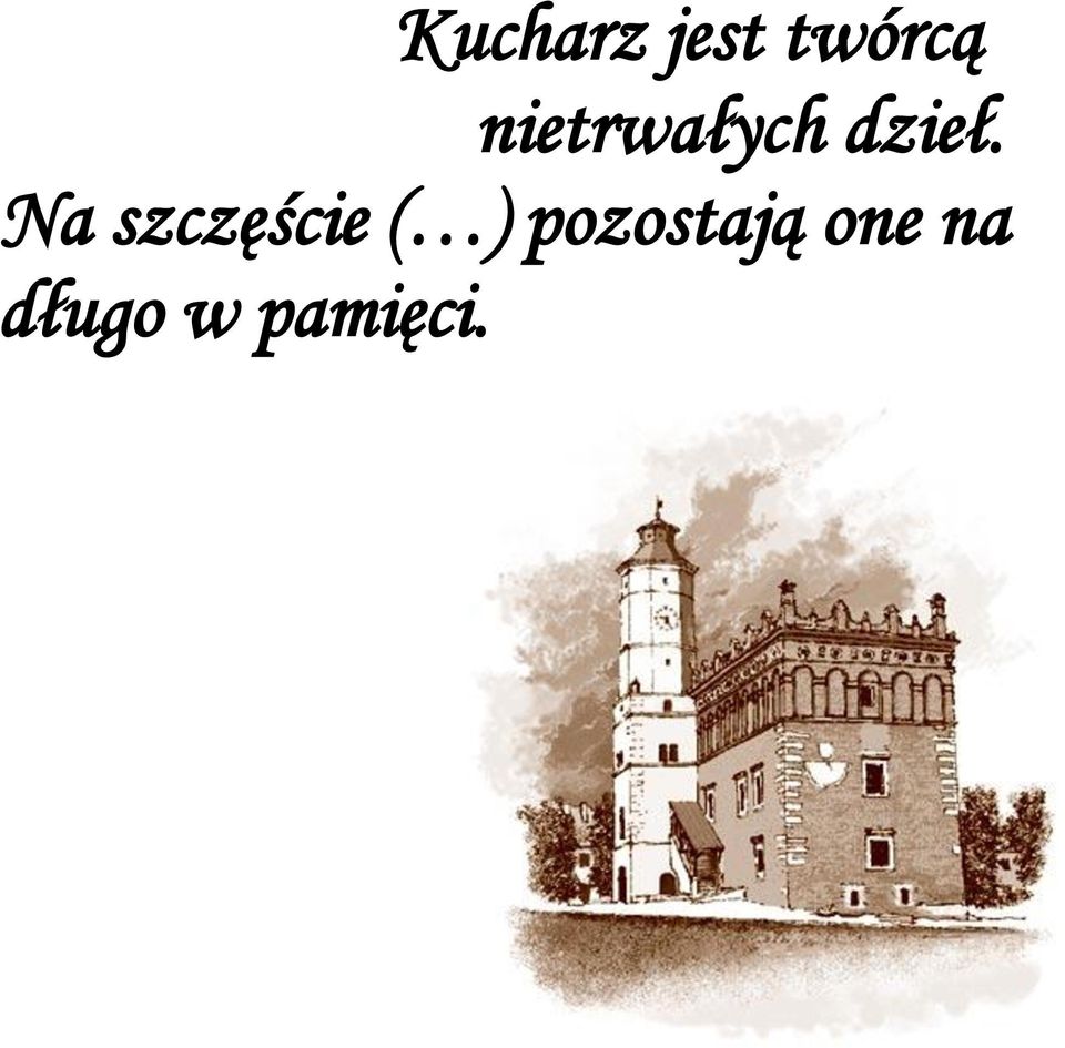 Na szczęście ( )