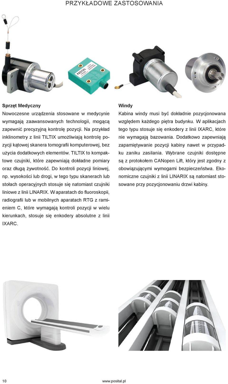 TILTIX to kompaktowe czujniki, które zapewniają dokładne pomiary oraz długą żywotność. Do kontroli pozycji liniowej, np.