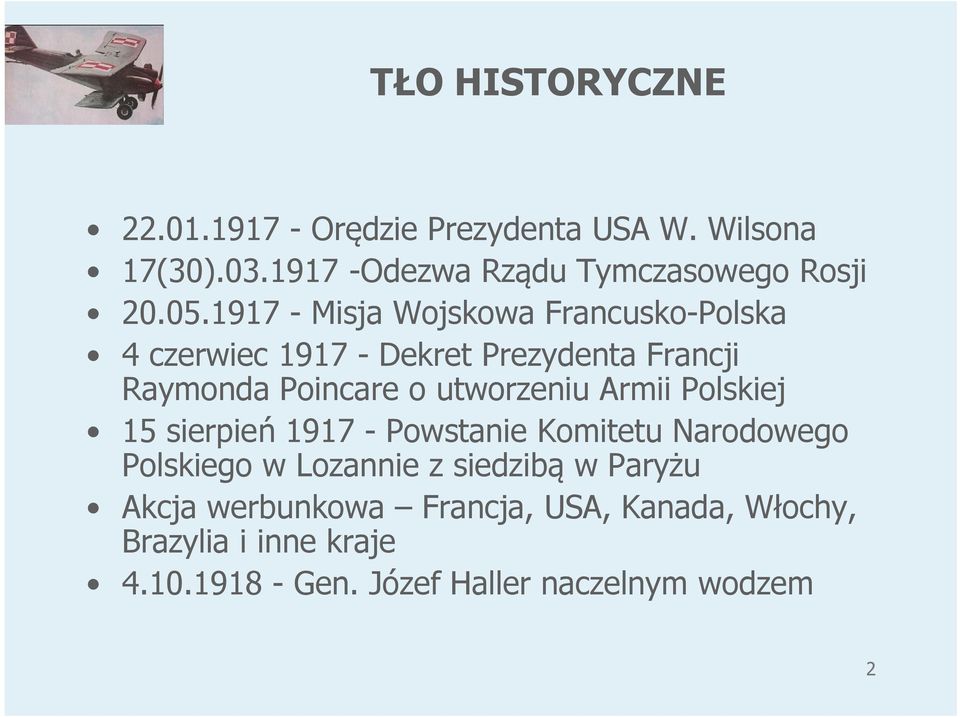 utworzeniu Armii Polskiej 15 sierpień 1917 - Powstanie Komitetu Narodowego Polskiego w Lozannie z siedzibą w