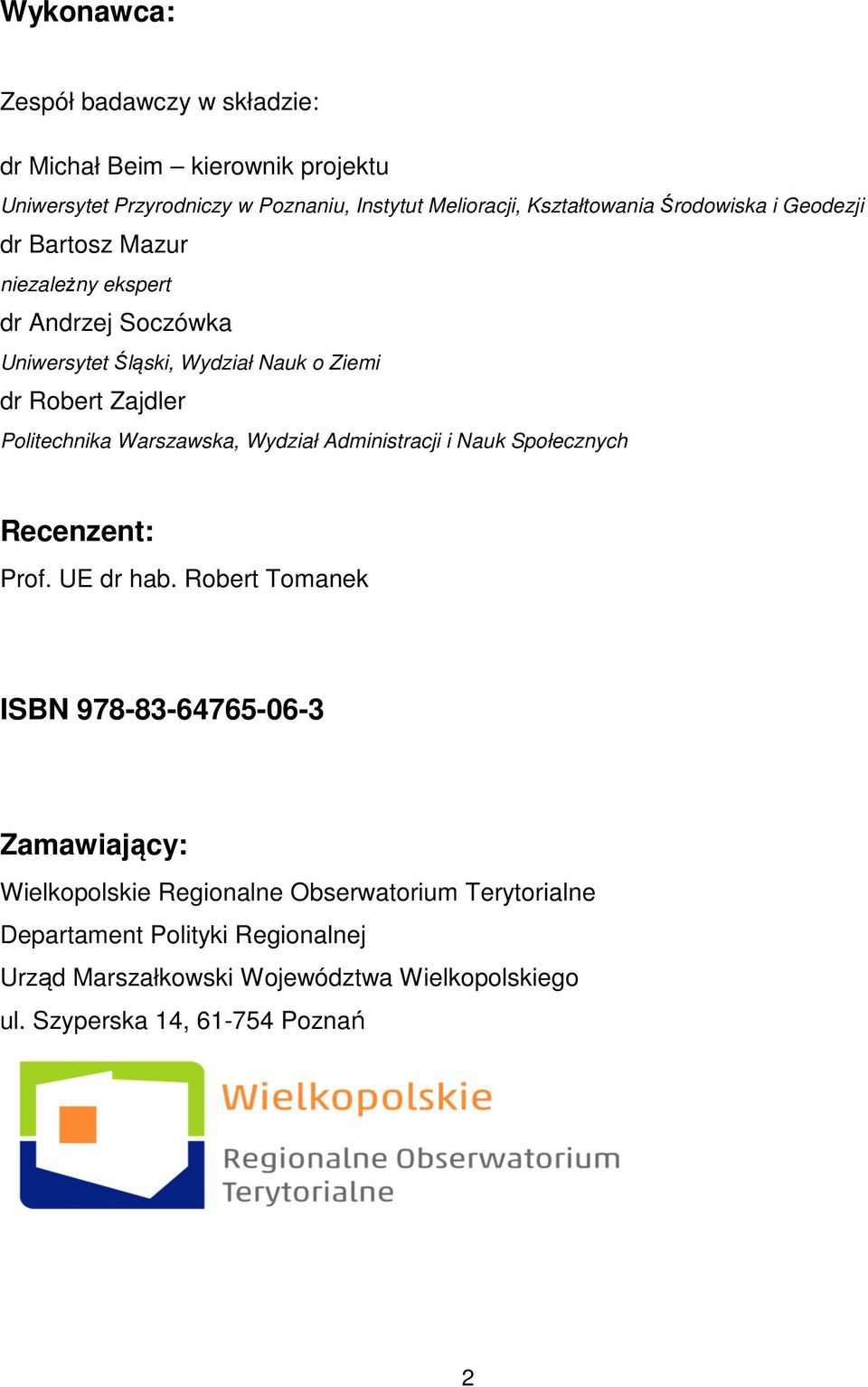 Politechnika Warszawska, Wydział Administracji i Nauk Społecznych Recenzent: Prof. UE dr hab.