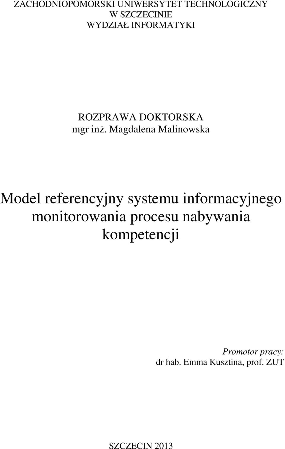 Magdalena Malinowska Model referencyjny systemu informacyjnego