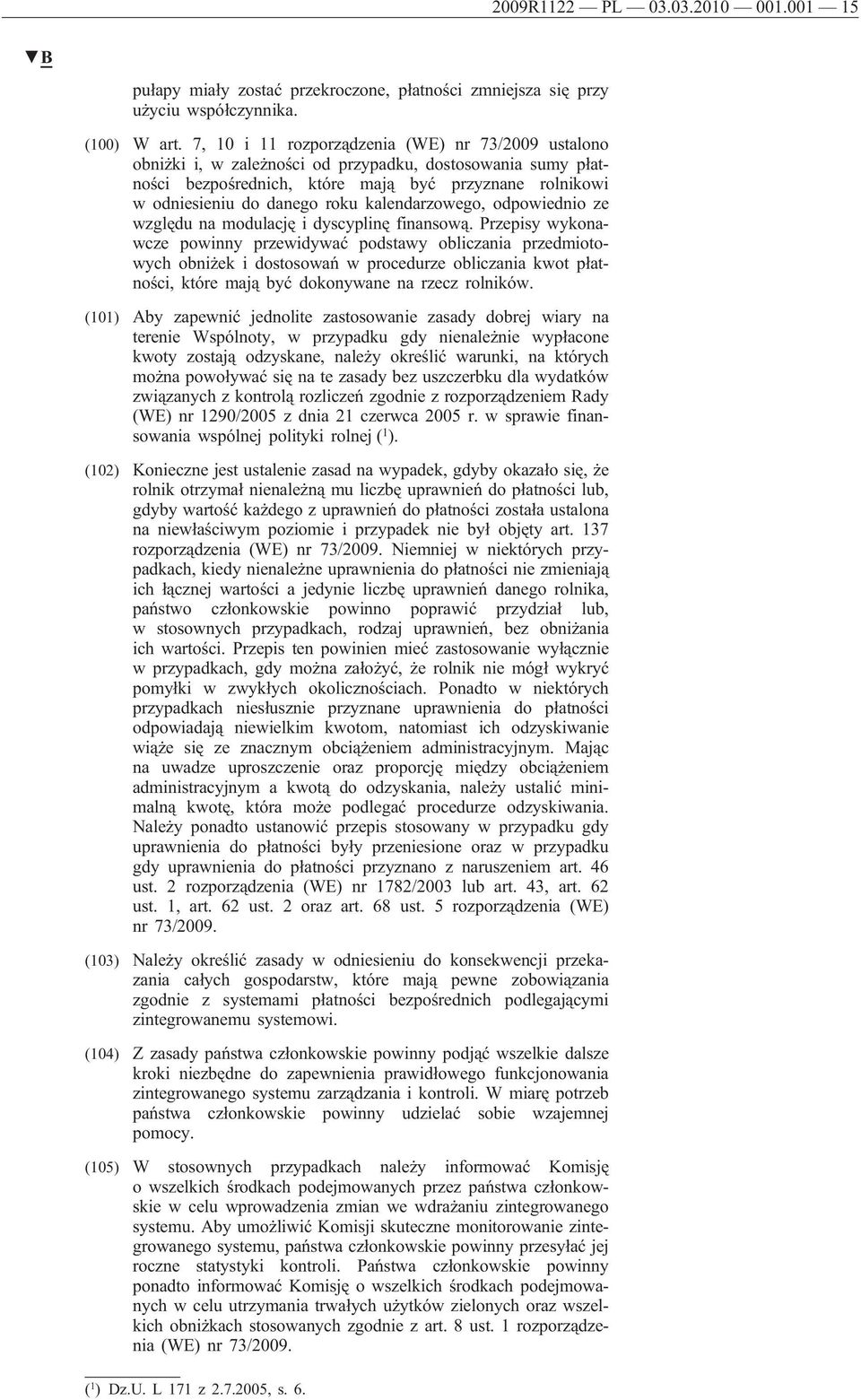kalendarzowego, odpowiednio ze względu na modulację i dyscyplinę finansową.
