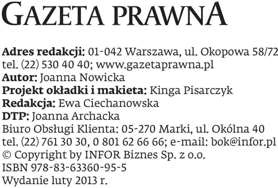 DTP: Joanna Archacka Biuro Obsługi Klienta: 05-270 Marki, ul. Okólna 40 tel.