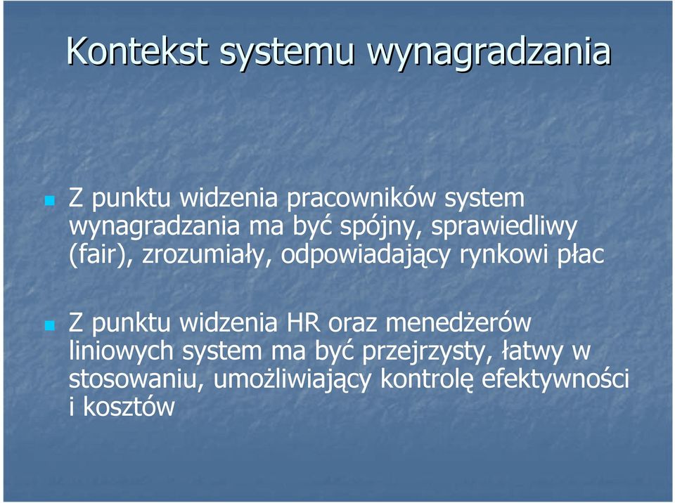 odpowiadający rynkowi płac Z punktu widzenia HR oraz menedżerów liniowych