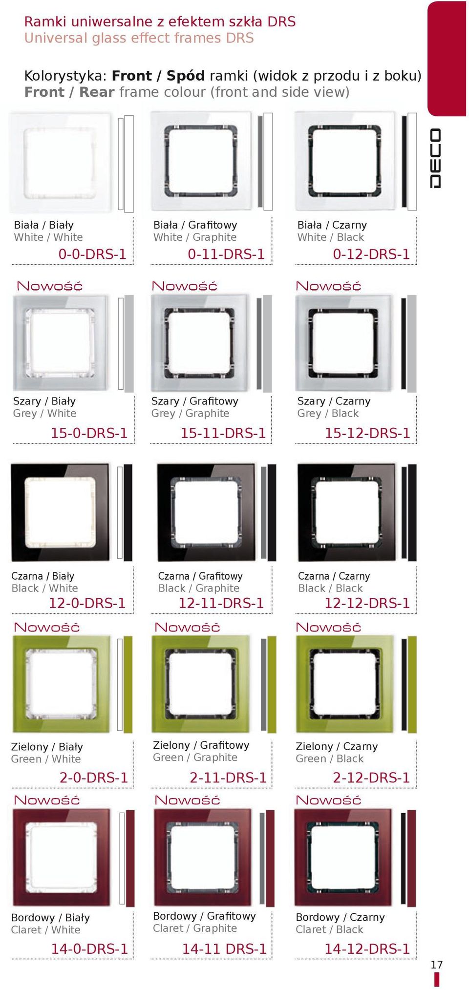 15-11-DRS-1 Szary / Czarny Grey / Black 15-12-DRS-1 Czarna / Biały Black / White 12-0-DRS-1 Czarna / Grafitowy Black / Graphite 12-11-DRS-1 Czarna / Czarny Black / Black 12-12-DRS-1 Nowość Nowość